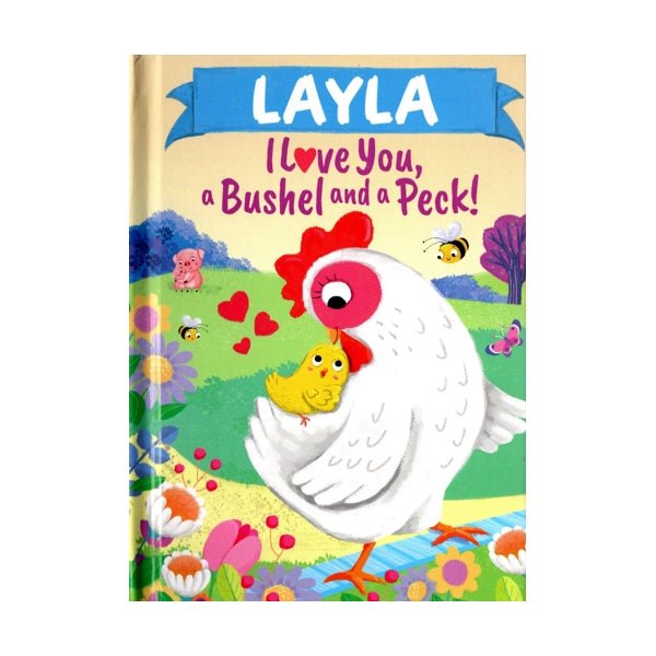 Layla I Love You, a Bushel and a Peck Personalized Name Picture Book (Hardcover Book) - Dollar Fanatic